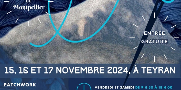 Fils et Tissus en Pic St Loup (34) : du 15 au 17 novembre 2024 